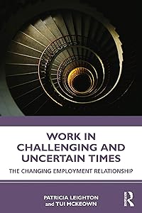 Work in Challenging and Uncertain Times by Patricia Leighton