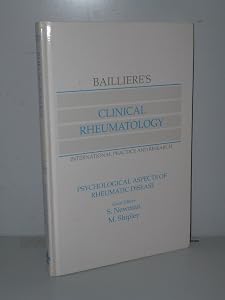 Psychological Aspects of Rheumatic Disease (Bailliere's Clinical Rheumatology) by S. Newman