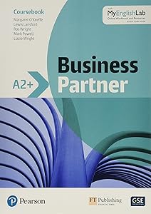Business Partner A2+ Coursebook and Standard MyEnglishLab Pack by M O'Keefe