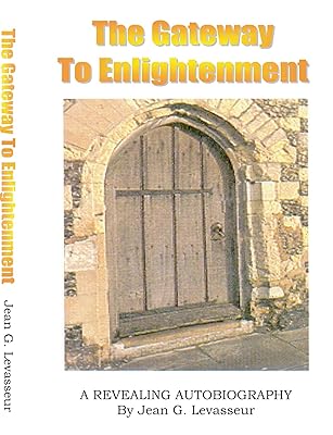 The Gateway to Enlightenment: A Revealing Autobiography