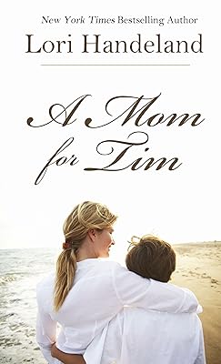 A Mom for Tim (Thorndike Press Large Print Clean Reads)