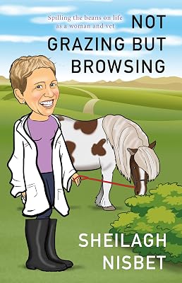 Not Grazing but Browsing: Spilling the Beans on Life as a Woman and Vet