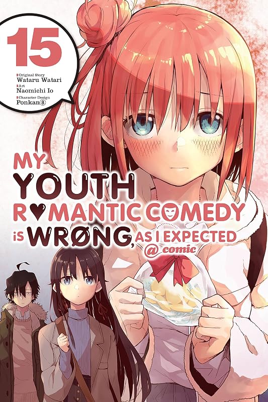 My Youth Romantic Comedy Is Wrong, As I Expected @ comic, Vol. 15 (manga) (My Youth Romantic Comedy Is Wrong, As I Expected @ comic (manga)) by Wataru Watari