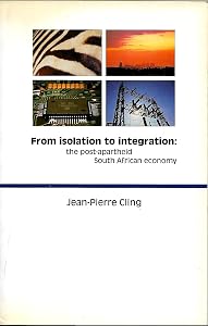 From isolation to integration: The post-apartheid South African economy