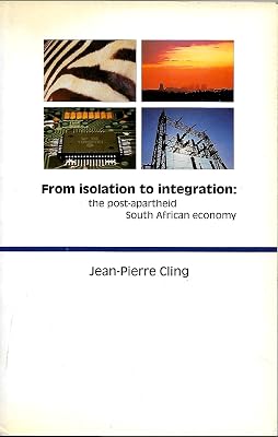 From isolation to integration: The post-apartheid South African economy