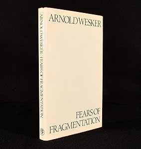Fears of fragmentation by Arnold Wesker