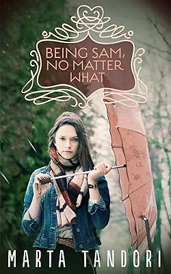 BEING SAM, NO MATTER WHAT