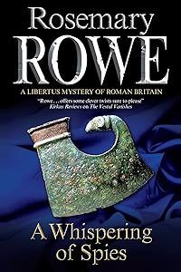 Whispering of Spies (A Libertus Mystery of Roman Britain, 13)