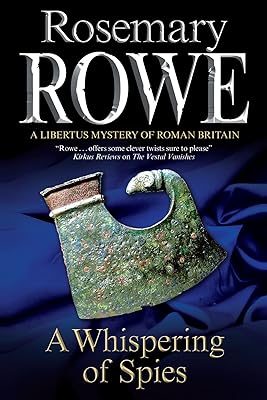 Whispering of Spies (A Libertus Mystery of Roman Britain, 13)