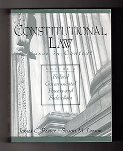 Constitutional Law: Cases in Context : Federal Governmental Powers and Federalism