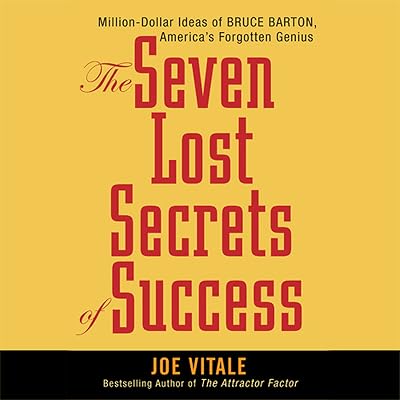 The Seven Lost Secrets of Success