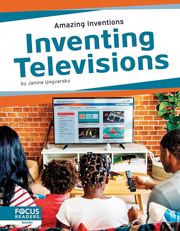 Inventing Televisions (Amazing Inventions) by Janine Ungvarsky