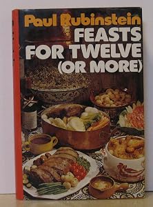 Feasts for twelve (or more) by Paul Rubinstein
