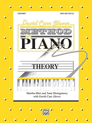 David Carr Glover Method for Piano Theory: Pre-Reading