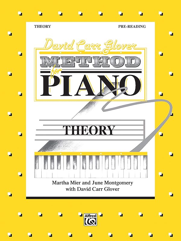 David Carr Glover Method for Piano Theory: Pre-Reading by Martha Mier