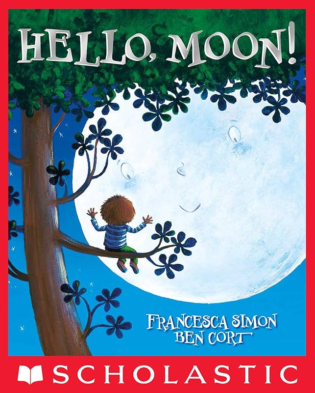 Hello, Moon! by Francesca Simon