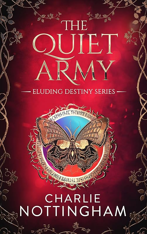 The Quiet Army (Eluding Destiny Book 6) by Charlie Nottingham