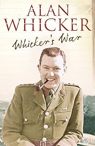 Whicker’s War by Alan Whicker