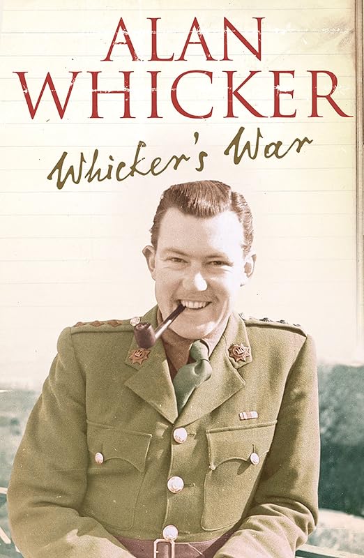 Whicker’s War by Alan Whicker
