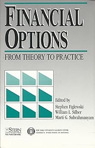 Financial Options: From Theory to Practice