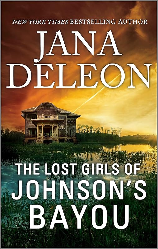 The Lost Girls of Johnson's Bayou: A Mystery Novel by Jana DeLeon