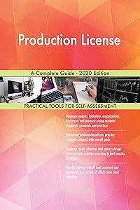 Production License A Complete Guide - 2020 Edition