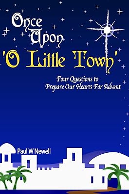 Once Upon O Little Town (An Advent Discovery)