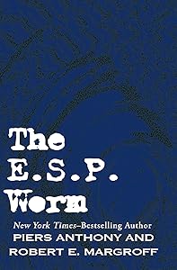 The E. S. P. Worm