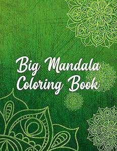 Big Mandala Coloring Book: Mandala Coloring Books For Women. Big Mandala Coloring Book.50 Story Paper Pages. 8.5 in x 11 in Cover.