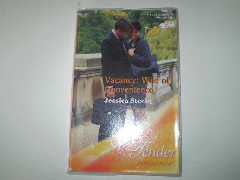 Vacancy: Wife of Convenience (Mills & Boon Romance) (Tender Romance) by Jessica Steele