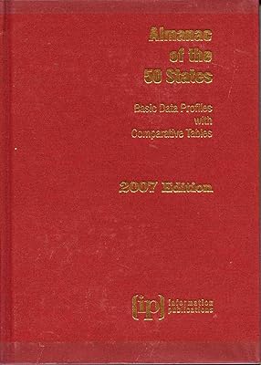Almanac of the 50 States 2007: Basic Data Profiles With Comparative Tables