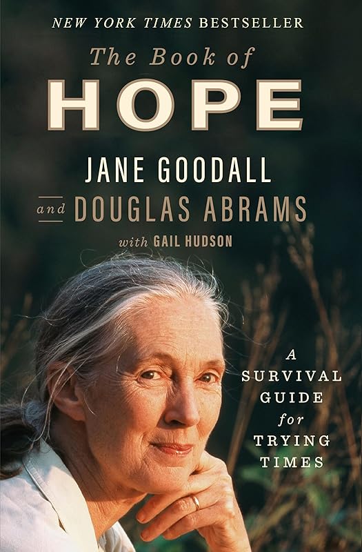 The Book of Hope: A Survival Guide for Trying Times (Global Icons Series) by Jane Goodall
