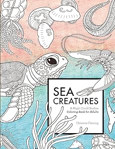 Sea Creatures: A Might Could Studios Coloring Book for Adults by Christine Fleming