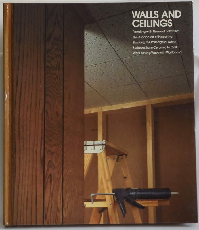 Walls and Ceilings (Home Repair and Improvement) by Time-Life Books