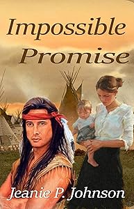 Impossible Promise by Jeanie P. Johnson