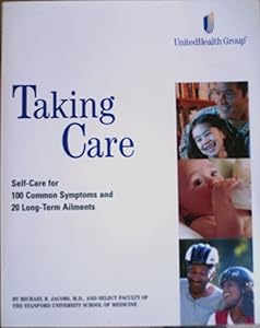 Taking Care by Michael B. Jacobs M.D.