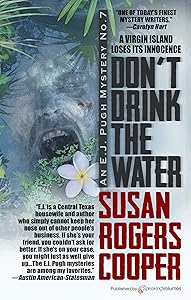 Don't Drink the Water (An E. J. Pugh Mystery Book 7)