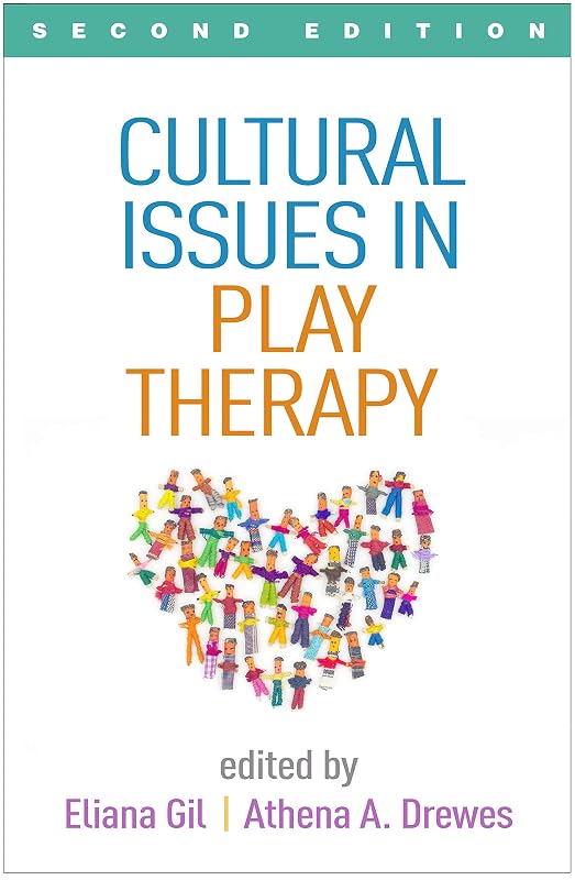 Cultural Issues in Play Therapy by Eliana Gil