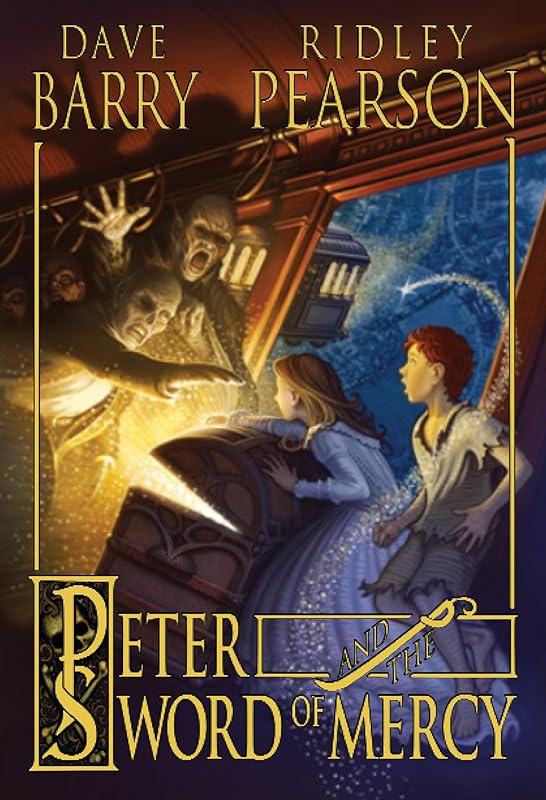 Peter and the Sword of Mercy (Peter and the Starcatchers) by Dave Barry