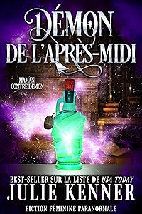 Démon de l’après-midi (Maman contre démon t. 1) (French Edition)