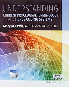 Bundle: Understanding Current Procedural Terminology and HCPCS Coding Systems, 6th + MindTap Medical Insurance & Coding, 2 terms (12 months) Printed Access Card by Mary Jo Bowie