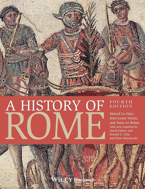 A History of Rome by Marcel Le Glay
