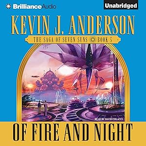 Of Fire and Night: The Saga of Seven Suns, Book 5