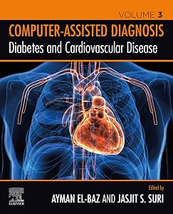 Diabetes and Cardiovascular Disease (Computer-Assisted Diagnosis) by Ayman S. El-Baz