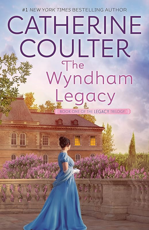 The Wyndham Legacy (Legacy Series Book 1) by Catherine Coulter