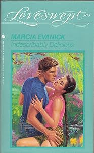 Indescribably Delicious by Marcia Evanick