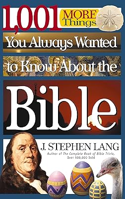 1,001 MORE Things You Always Wanted to Know About the Bible
