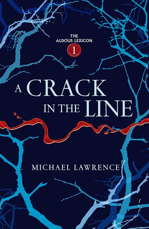 Crack In The Line (Aldous Lexicon Trilogy) by Michael Lawrence