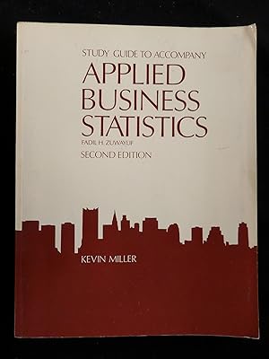 Study guide to accompany Applied business statistics