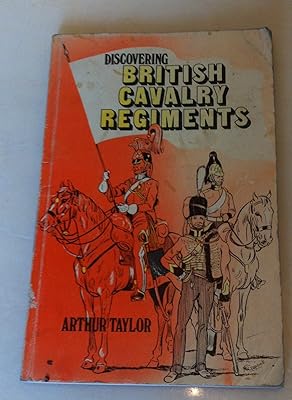 Discovering British Cavalry Regiments